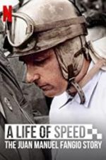 Watch A Life of Speed: The Juan Manuel Fangio Story Tvmuse