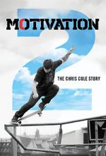 Watch Motivation 2: The Chris Cole Story Tvmuse