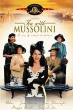 Watch Tea with Mussolini Tvmuse
