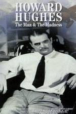 Watch Howard Hughes: The Man and the Madness Tvmuse