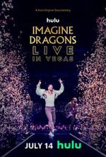 Watch Imagine Dragons Live in Vegas Tvmuse