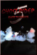Watch Ghostrider 5: Back To Basics Tvmuse