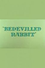 Watch Bedevilled Rabbit Tvmuse