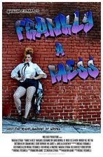 Watch Frankly a Mess Tvmuse