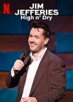 Watch Jim Jefferies: High n\' Dry (TV Special 2023) Tvmuse