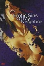 Watch Erotic Sins of My Neighbor Tvmuse