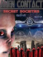 Watch Alien Contact: Secret Societies Tvmuse