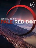 Watch Journey to the Pale Red Dot Tvmuse
