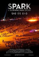 Watch Spark: A Burning Man Story Tvmuse