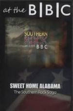 Watch Sweet Home Alabama: The Southern Rock Saga Tvmuse