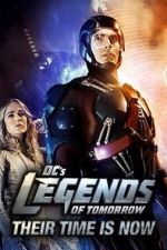 Watch DC\'s Legends of Tomorrow: Their Time Is Now Tvmuse
