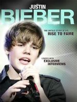 Watch Justin Bieber: Rise to Fame Tvmuse