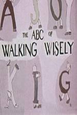 Watch ABC's of Walking Wisely Tvmuse