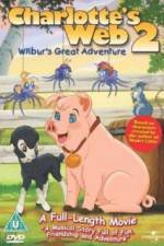 Watch Charlottes Web 2 Wilburs Great Adventure Tvmuse