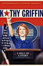Watch Kathy Griffin: A Hell of a Story Tvmuse