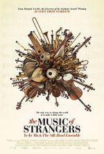 Watch The Music of Strangers: Yo-Yo Ma and the Silk Road Ensemble Tvmuse