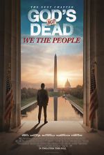 Watch God\'s Not Dead: We the People Tvmuse