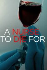 Watch A Nurse to Die For Tvmuse