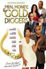 Watch Men, Money & Gold Diggers Tvmuse