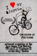 Watch I Love My Bicycle The Story of FBM Bikes Tvmuse