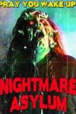 Watch Nightmare Asylum Tvmuse