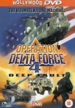 Watch Operation Delta Force 4: Deep Fault Tvmuse