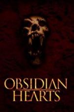 Watch Obsidian Hearts Tvmuse