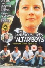Watch The Dangerous Lives of Altar Boys Tvmuse