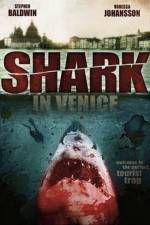 Watch Shark in Venice Tvmuse