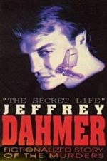 Watch The Secret Life: Jeffrey Dahmer Tvmuse