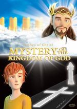 Watch Mystery of the Kingdom of God Tvmuse