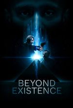Watch Beyond Existence Tvmuse