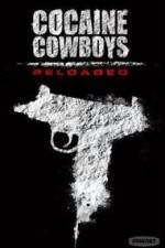 Watch Cocaine Cowboys: Reloaded Tvmuse