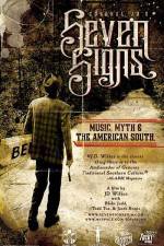 Watch Seven Signs Music Myth & the American South Tvmuse
