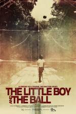 Watch The Little Boy and the Ball Tvmuse