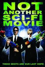 Watch Not Another Sci-Fi Movie Tvmuse