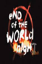 Watch End Of The World Night Tvmuse