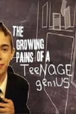 Watch The Growing Pains of a Teenage Genius Tvmuse