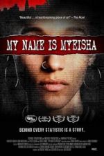 Watch My Name is Myeisha Tvmuse