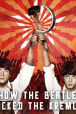 Watch How the Beatles Rocked the Kremlin Tvmuse