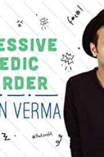 Watch Sapan Verma: Obsessive Comedic Disorder Tvmuse