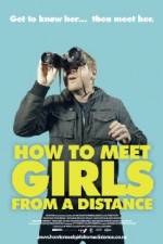 Watch How to Meet Girls from a Distance Tvmuse