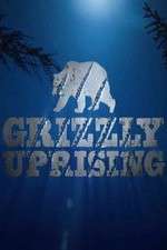Watch Grizzly Uprising Tvmuse