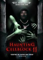 Watch Haunting of Cellblock 11 Tvmuse