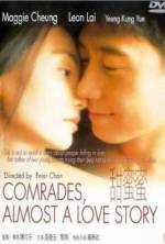 Watch Comrades: Almost a Love Story Tvmuse