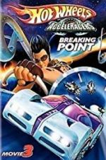 Watch Hot Wheels AcceleRacers: Breaking Point Tvmuse
