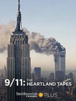 Watch 9/11: The Heartland Tapes Tvmuse