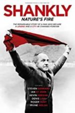 Watch Shankly: Nature\'s Fire Tvmuse