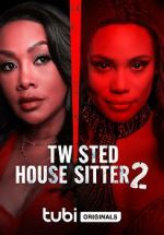 Watch Twisted House Sitter 2 Tvmuse