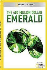 Watch National Geographic 400 Million Dollar Emerald Tvmuse